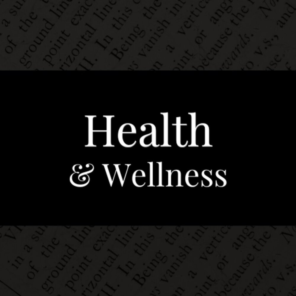 HEALTH & WELLNESS